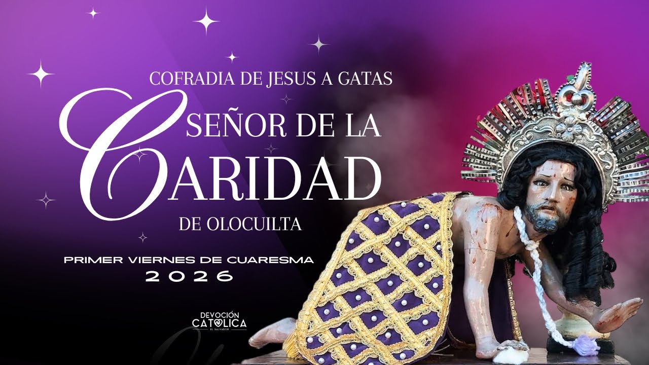 Señor de la Caridad | Primer Viernes de Cuaresma Olocuilta 