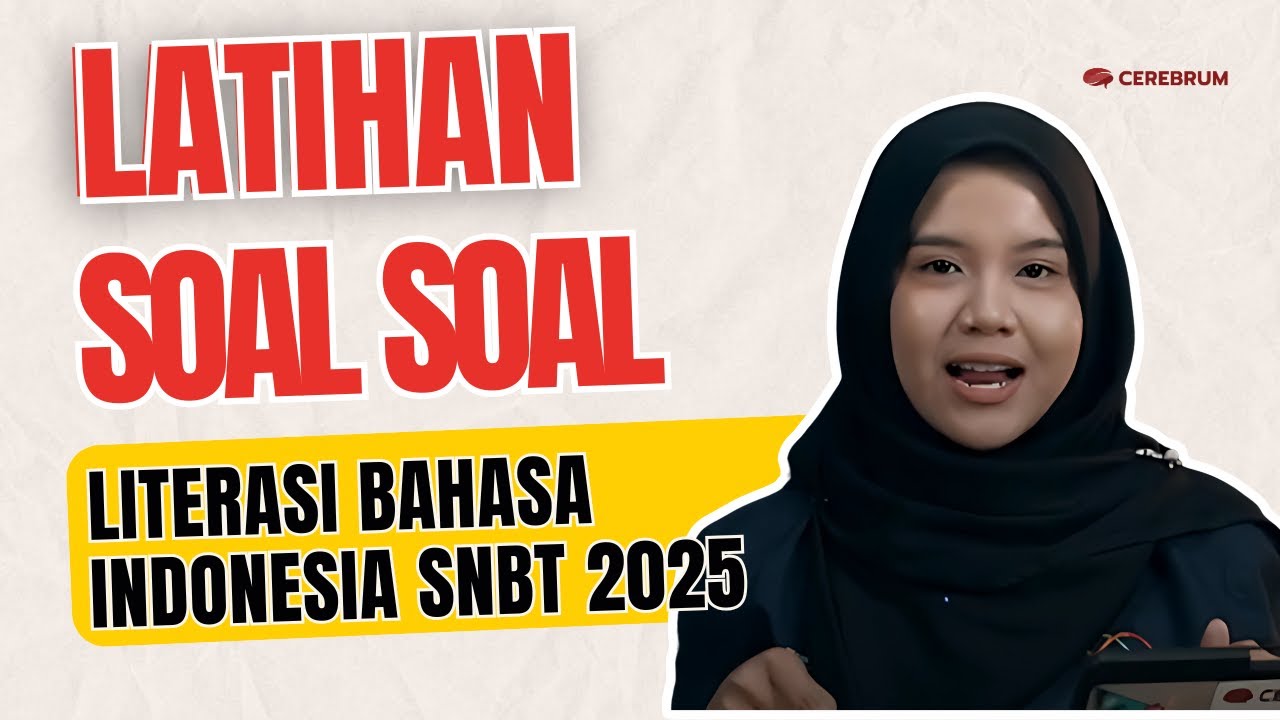 SOAL SNBT  Literasi Bahasa Indonesia SNBT 2025
