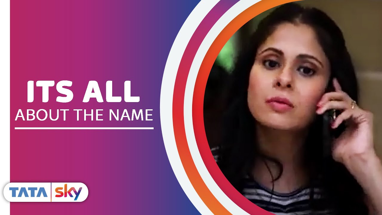 Tata Sky Comedy | The better half - It's all about the name