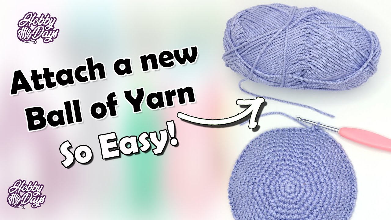 How to add a new ball of yarn - Beginners Amigurumi