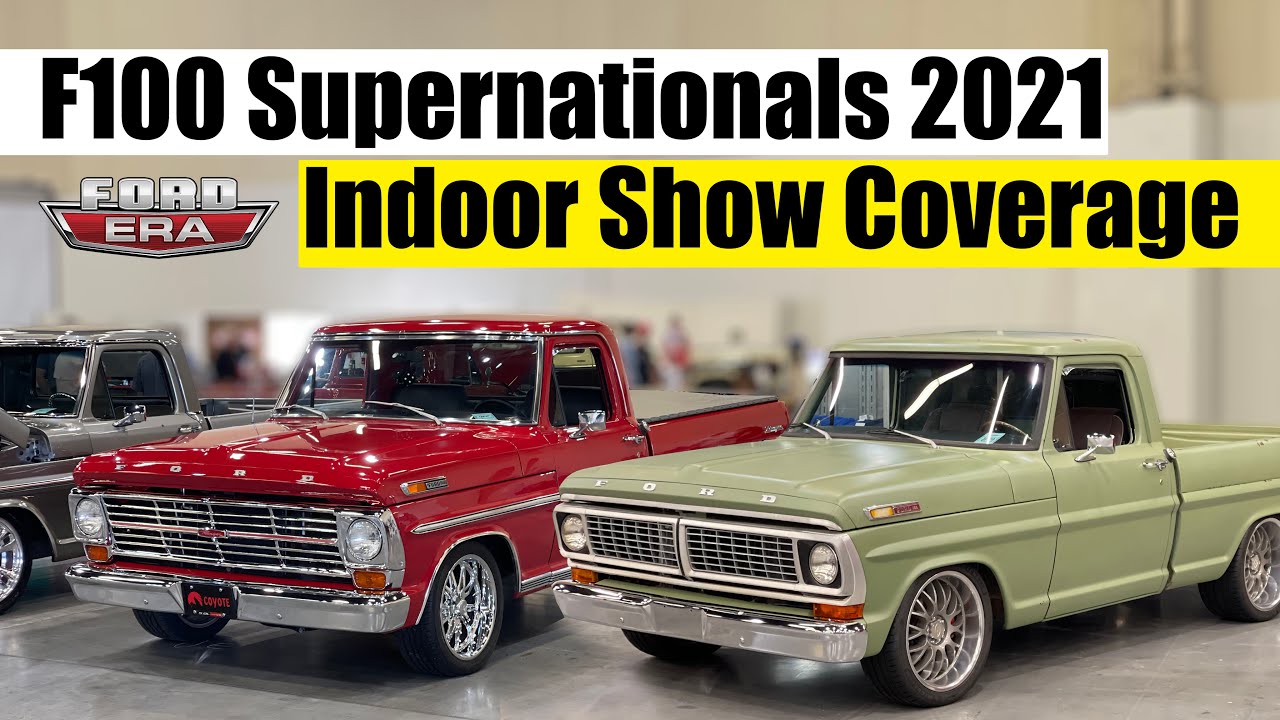 F100 Supernationals 2021 Indoor Show Coverage | Ford Era