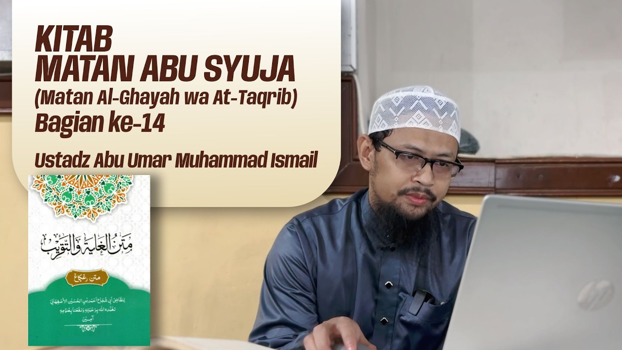 Sunnah-Sunnah Shalat | Kitab Matan Abu Syuja Matan Al Ghayah wa At Taqrib Bagian ke 14