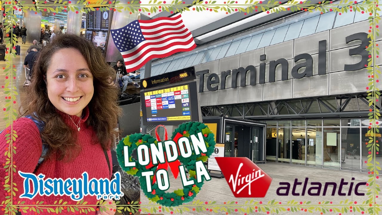 DISNEYLAND RESORT Vlog 🇺🇸 Day 1 | Travel Day With Virgin PREMIUM Economy & Surprise Hotel | Dec 2022