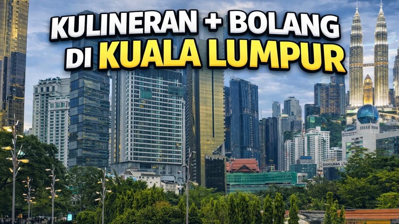 KULINERAN + JALAN JALAN GK JELAS DI KUALA LUMPUR! REKOMENDASI MAKANAN DI KUALA LUMPUR!