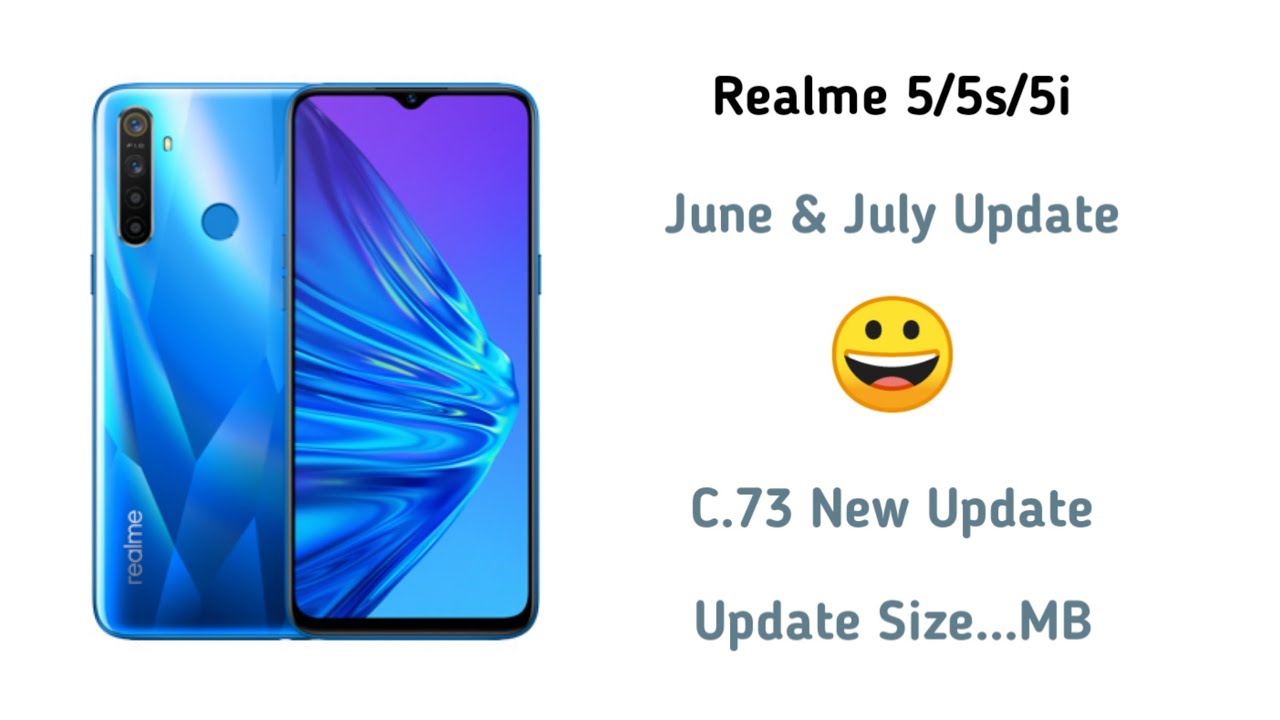 Realme 5/5s/5i New Update | Realme 5/5s/5i C.73 June & July Update | C.73 New Update Rollout