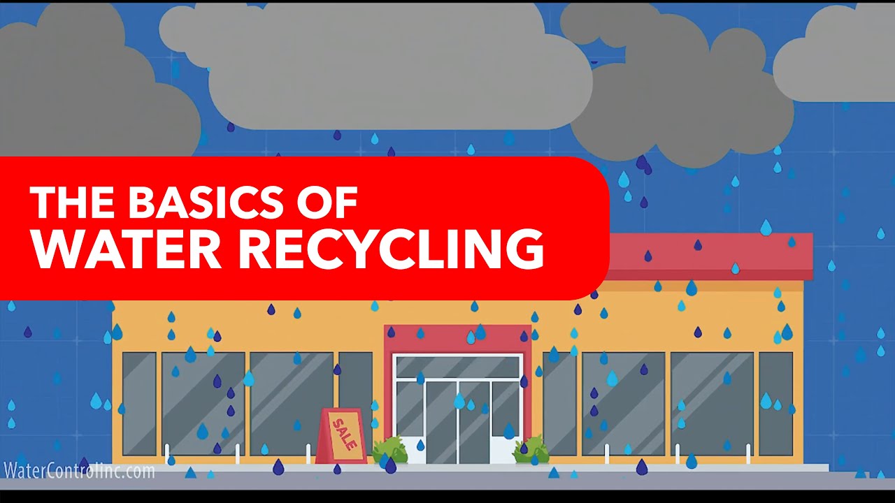The Basics of Water Recycling