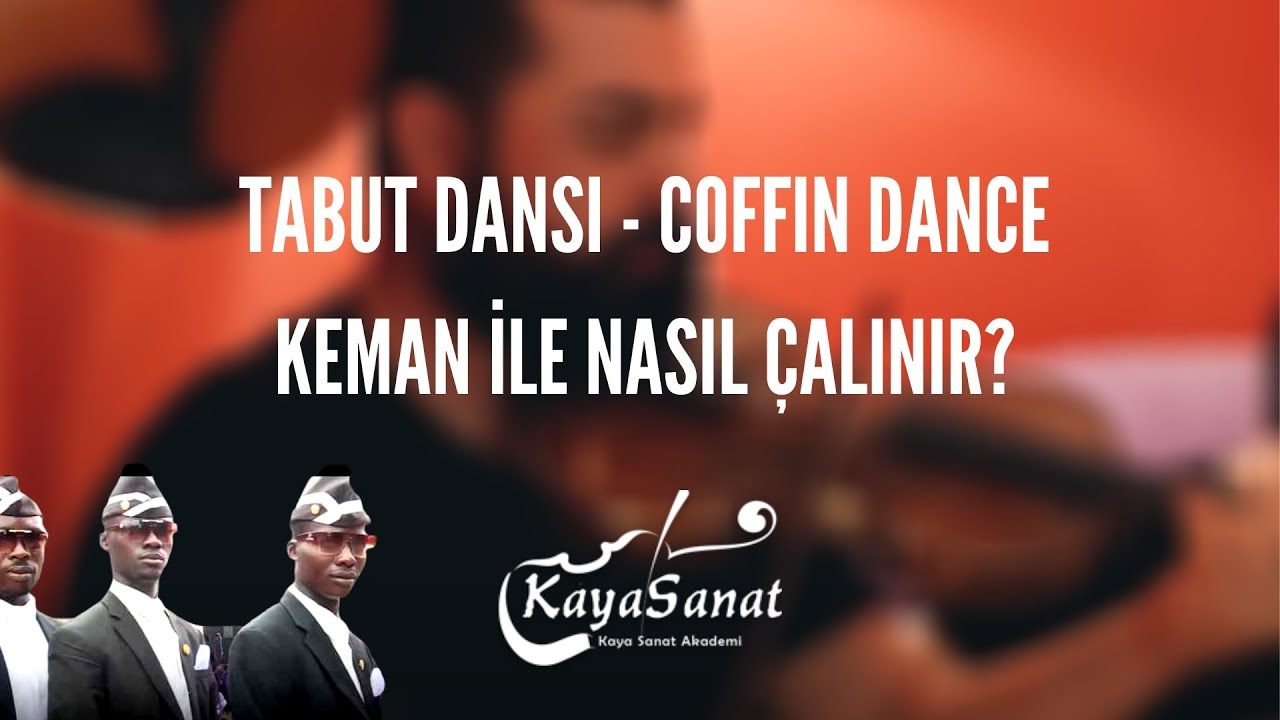 🎻 Tabut Dansı - Coffin Dance Keman İle Nasıl Çalınır?