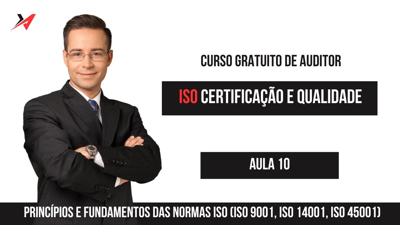 🔔 Curso Gratuito de Auditor ISO: Certificação e Qualidade | UNOVA CURSO 🔔 Aula 10