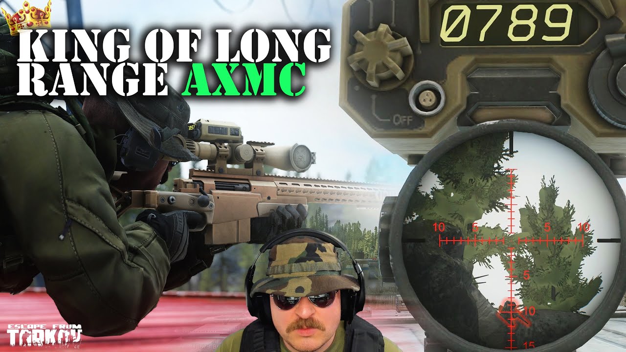 Why the AXMC is the KING of Long Range (780m) in Tarkov