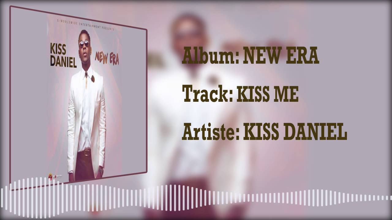 Kiss Daniel | Kiss Me [Official Audio], Kizz Daniel