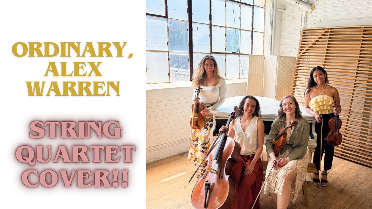 Ordinary by Alex Warren for String Quartet