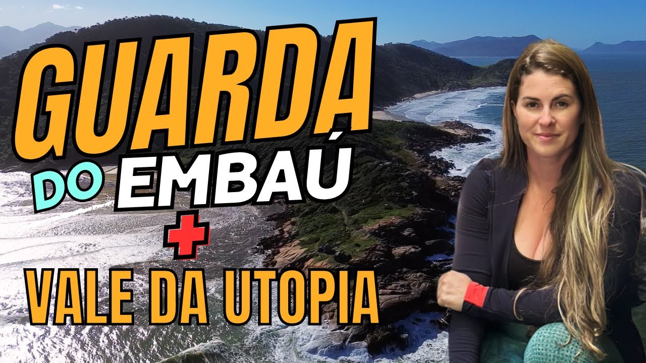 Guarda do Embaú e Vale da Utopia | Santa Catarina