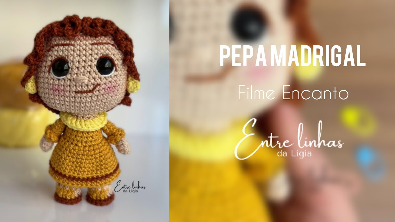 Pepa Madrigal - filme Encanto - Amigurumi Entre Linhas da Ligia