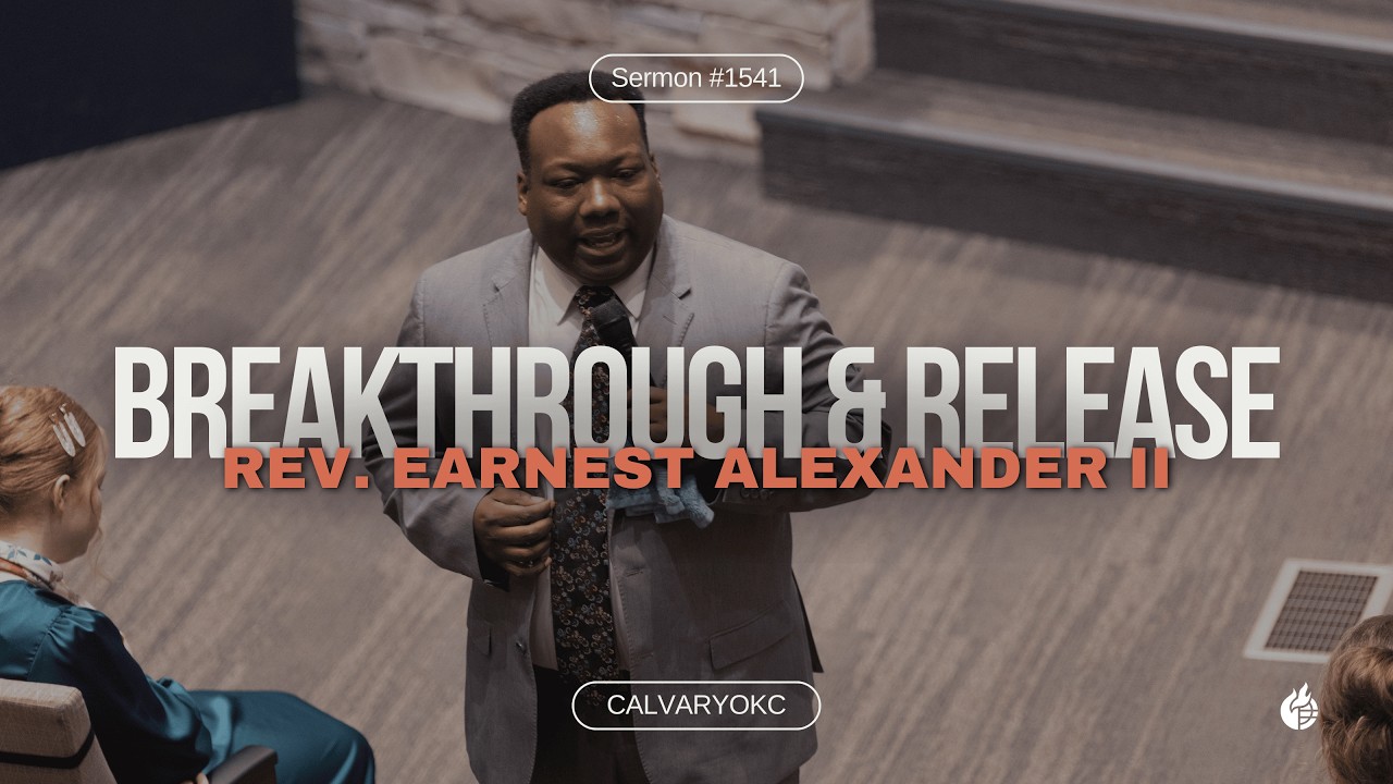 Year of Breakthrough and Release || Rev. Earnest Alexander