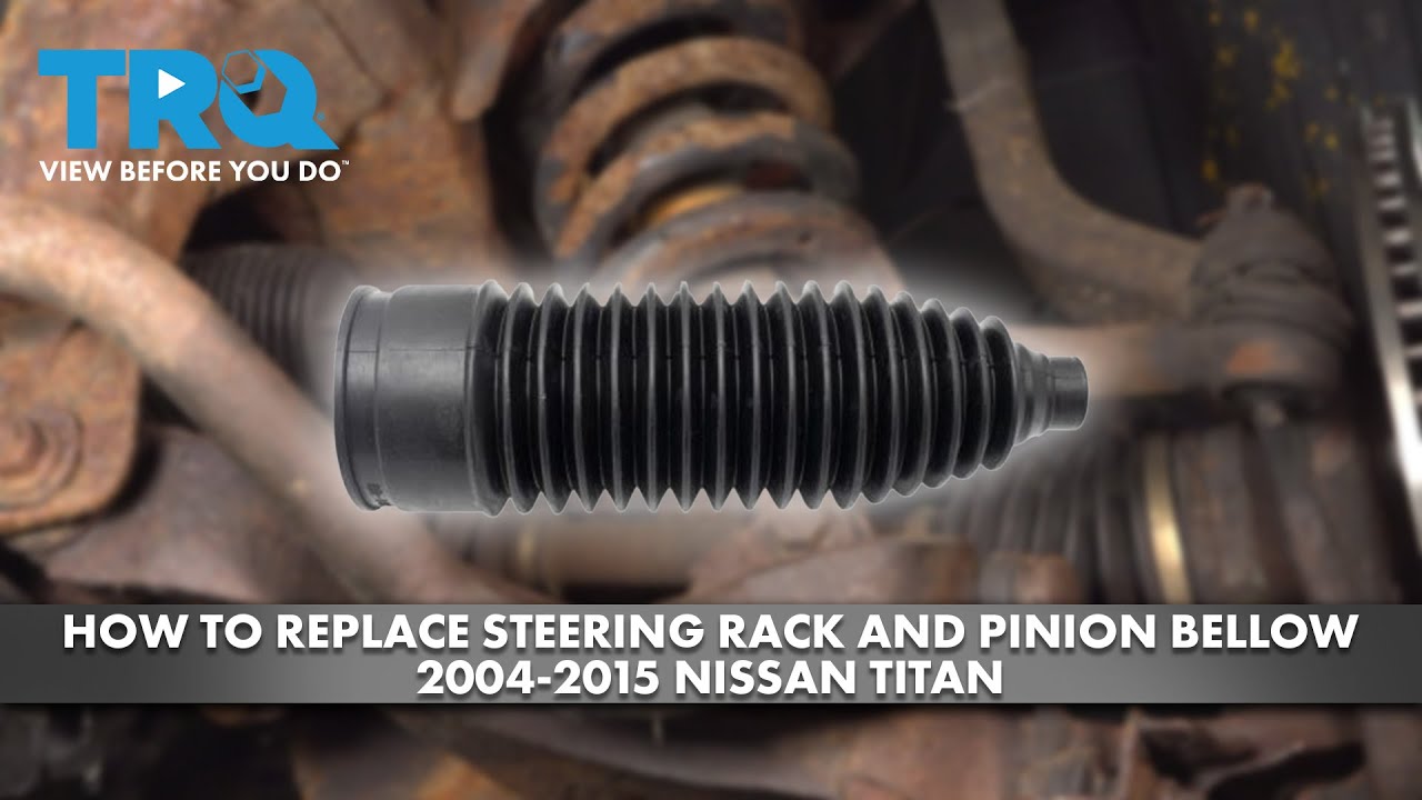 Как заменить пыльник рулевой рейки и шестерни на Nissan Titan 2004-2015