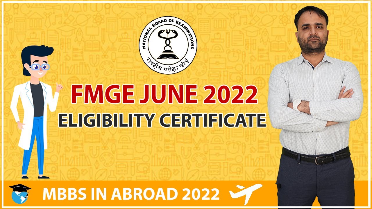 NMC Eligibility Certificate : New NMC Notification For MBBS Students | FMGE June 2022 | Study Abroad