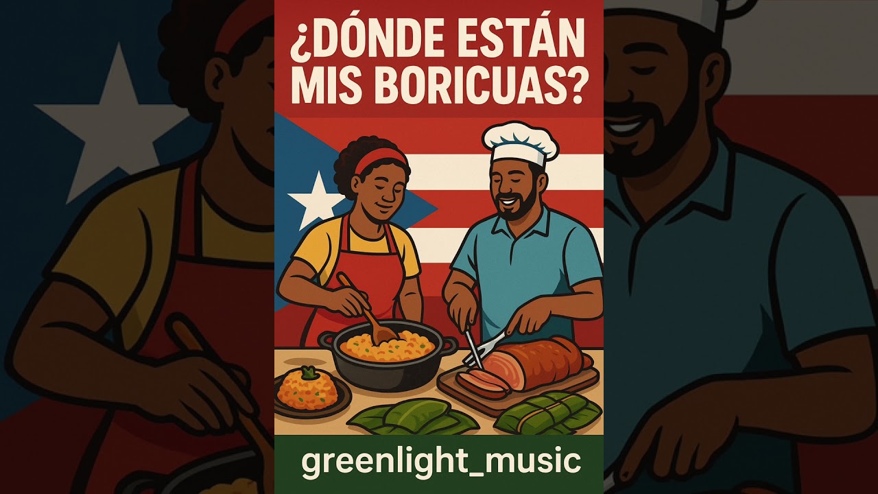 ¿Dónde Están Mis Boricuas? -Greenlight_Music  