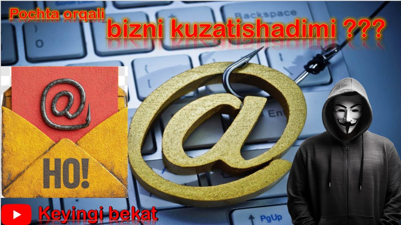 Elektron pochta orqali bizni kuzatishadimi ???  |   Do you know that?