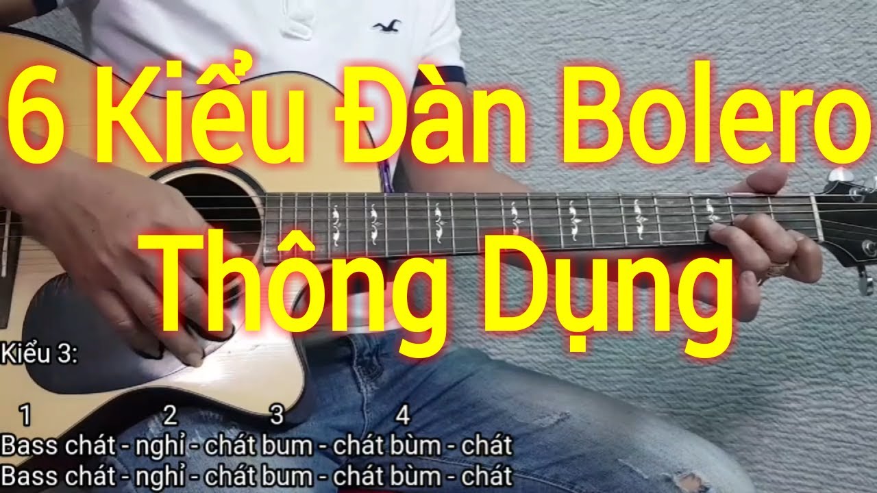 6 kiểu đàn Bolero không dùng Pick | Điêu Chương