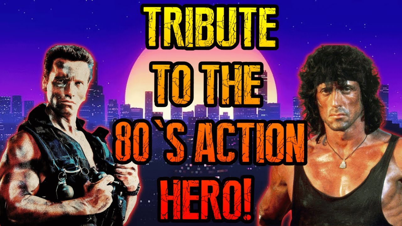Tribute to the 80's Action Hero | 