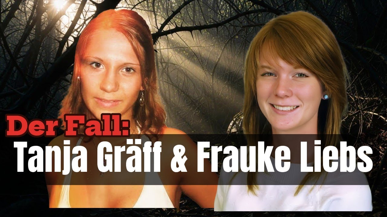Die Fälle Tanja Gräff & Frauke Liebs :Die Lüge von Trier - Mord oder Unfall?