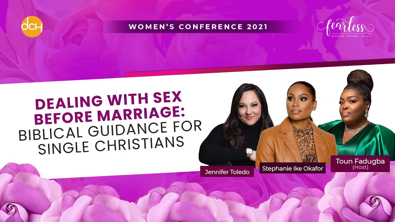 Dealing With Sex Before Marriage | Jennifer Toledo & Stephanie Ike Okafor