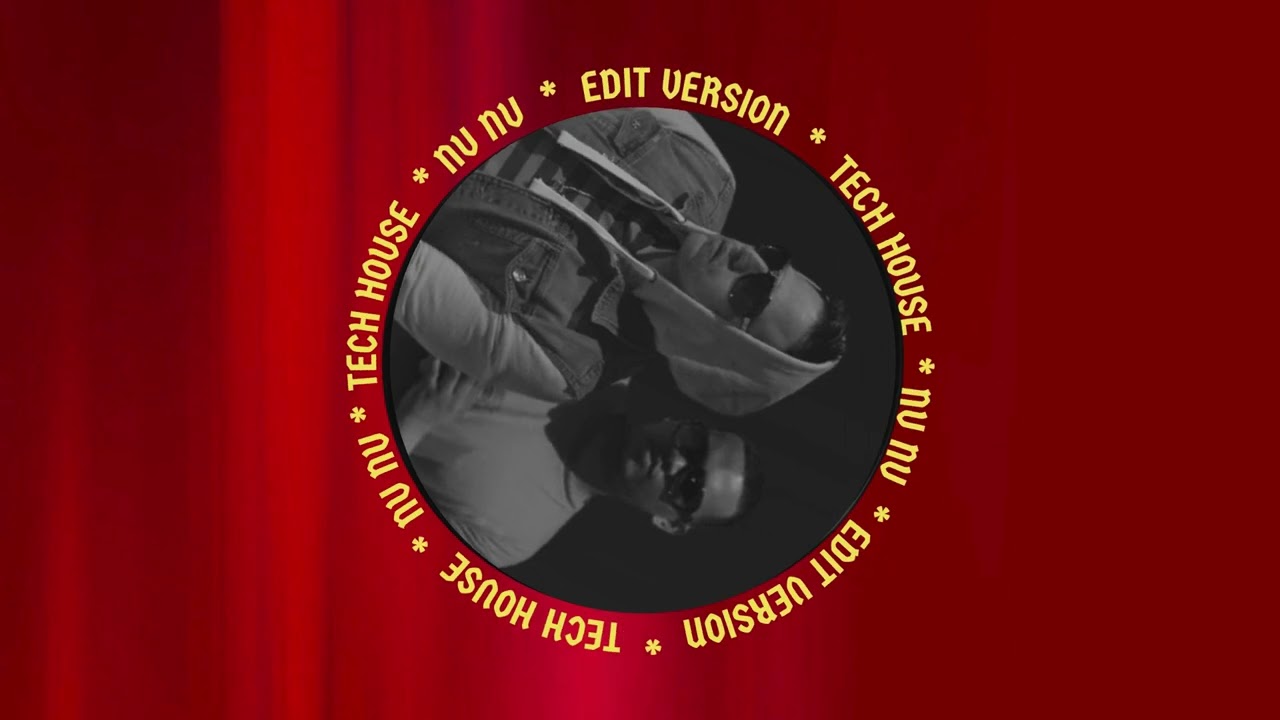 Nu Nu ( Edit Tech House Version ) 2024