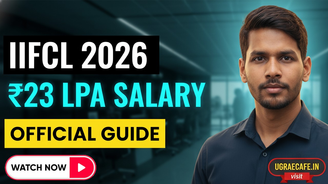 IIFCL Assistant Manager Vacancy 2026 | 19-23 LPA Salary | UGRAECAFE Step-by-Step Guide