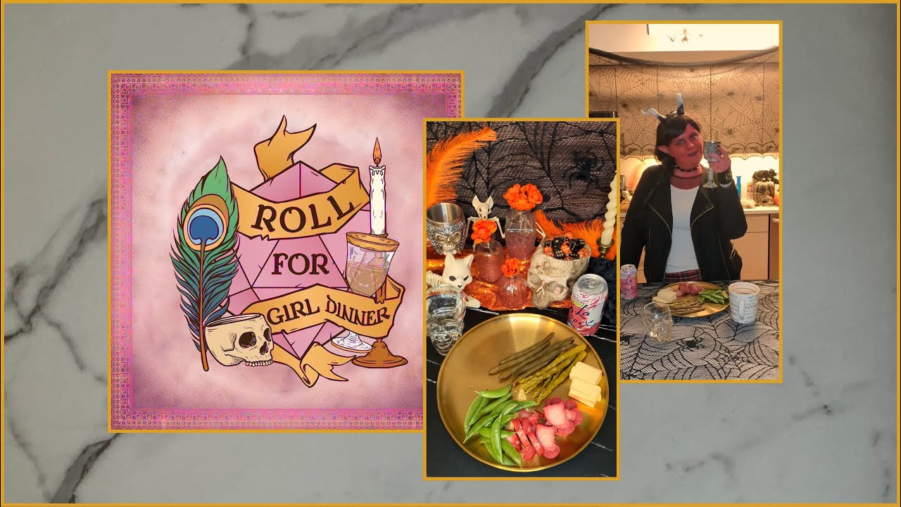 Roll For Girl Dinner | Snacks for Girl Dinner… and Water, I Guess 🎲 Ep. 50