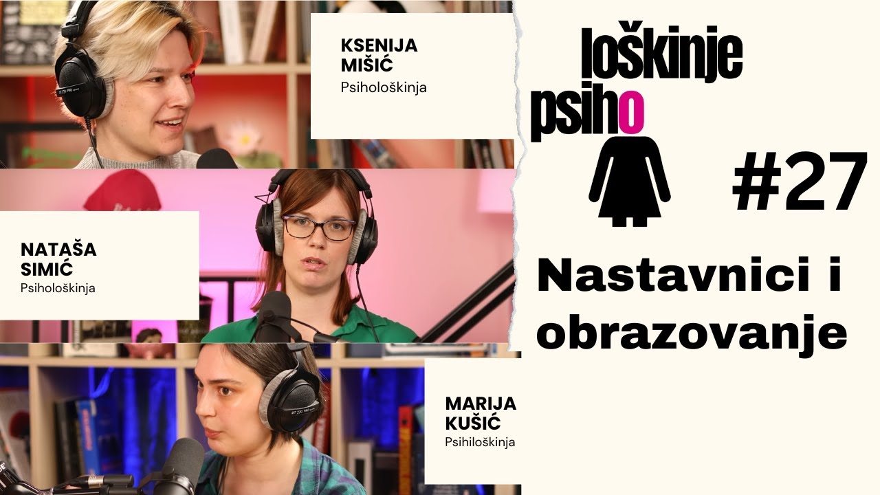 Nastavnici i obrazovanje | Psiholo&scaron;kinje #27