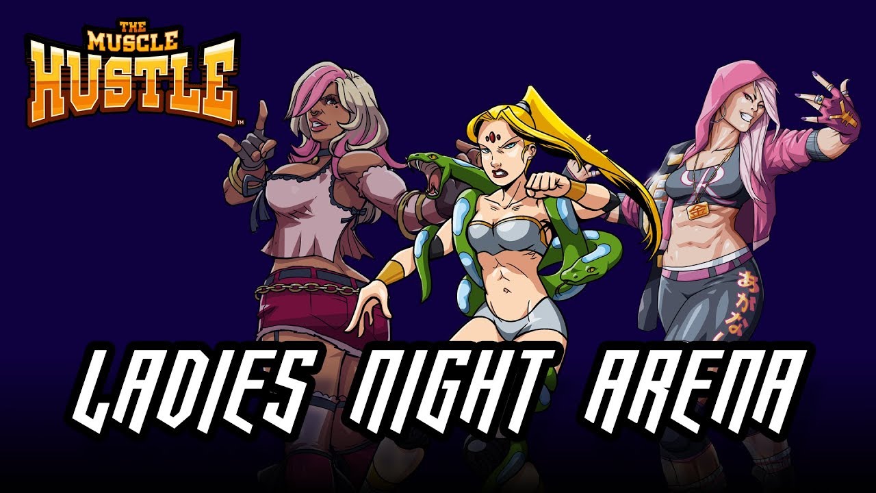 The Muscle Hustle- Ladies Night Arena