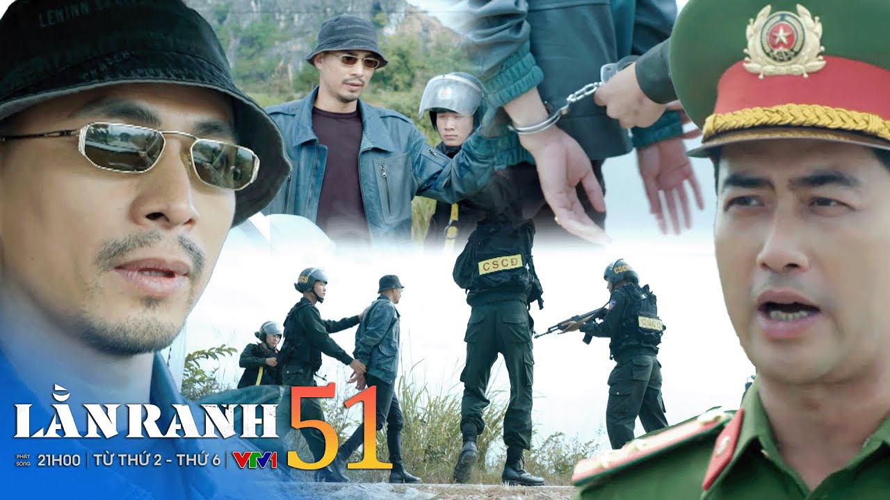 Lằn ranh tập 51 | Cơ quan điều tra đã khẩn trương vây bắt Trần Hồng Thiệu nhờ đối tượng tình nghi