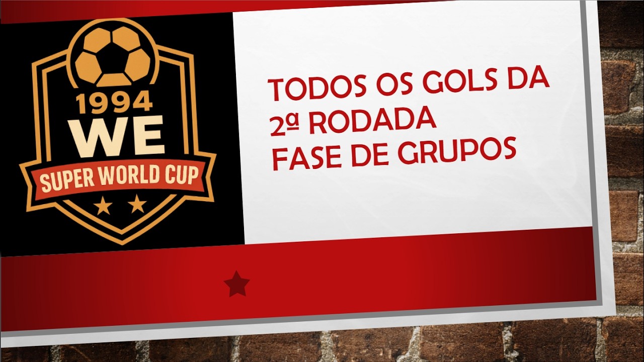 TODOS OS GOLS DA 2ª RODADA DA SUPERCOPA DO MUNDO WE 1994