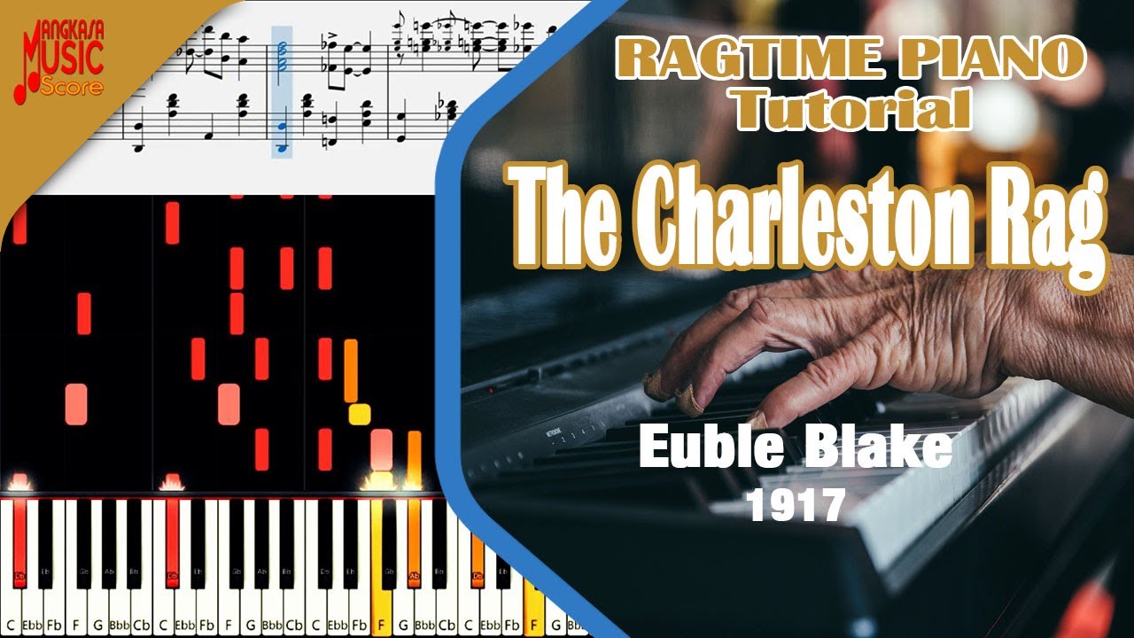 The Charleston Rag [Euble Blake] | Ragtime Piano Tutorial