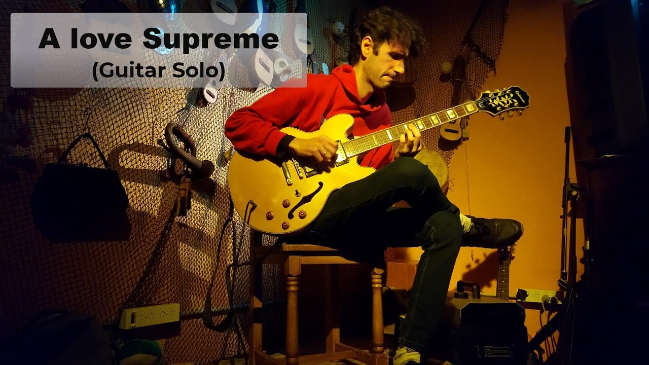 A love Supreme (Solo Guitar)