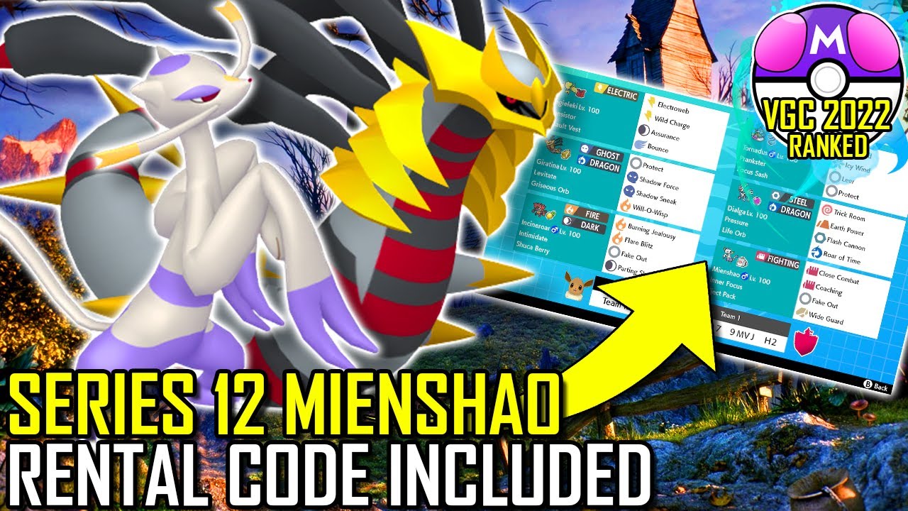 SERIES 12 MIENSHAO TEAM | VGC 2022 | Pok&eacute;mon Sword & Shield - Pok&eacute;sports