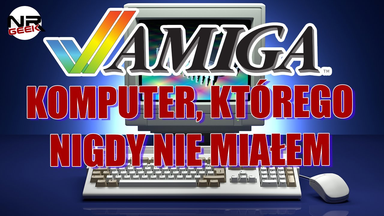 Amiga - Komputer kt&oacute;rego nigdy nie miałem - Pogadajmy #128