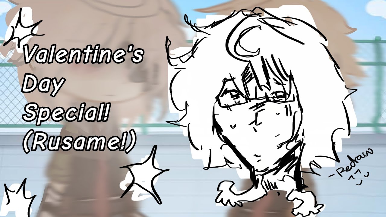 ˚˖𓍢ִ໋❀ ʚ Valentine's Day Special! (RUSAME! /One sided ROCHU) (Late) ɞ