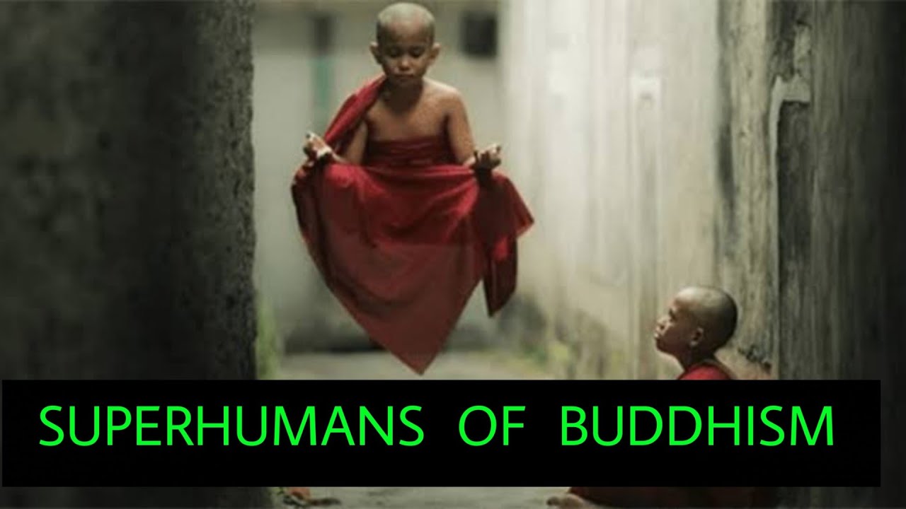 EP 04: SUPERHUMANS OF BUDDHISM (KNOW THE TOP SECRET IN THE END)