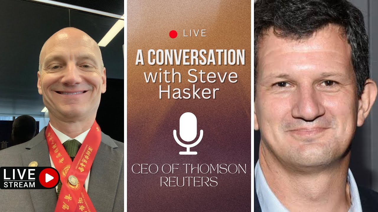 Insights from the Top: A Conversation with Steve Hasker, CEO of Thomson Reuters | The Caring Economy