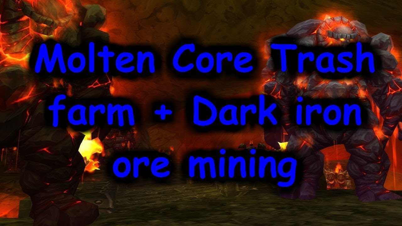 WoW Gold Farm - Molten Core Trash farm + Dark iron ore