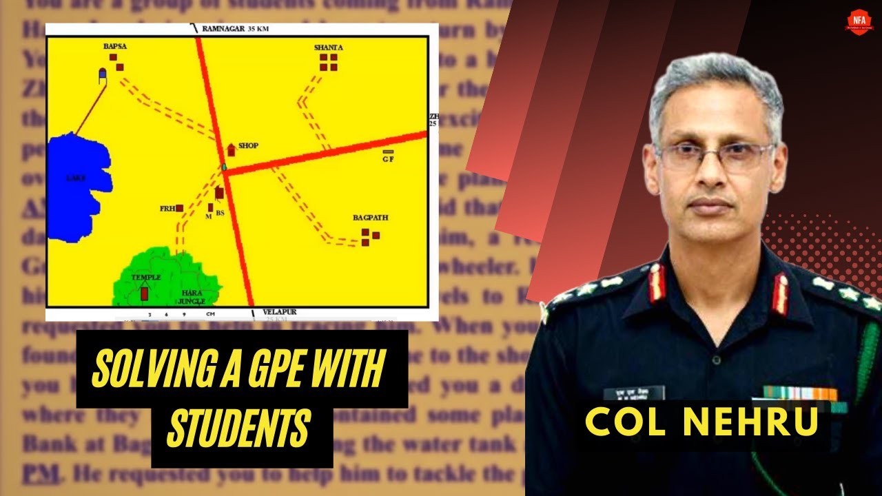 GPE Session at NFA - Group Discussion, Narration and Col Nehru's Comments Part 2