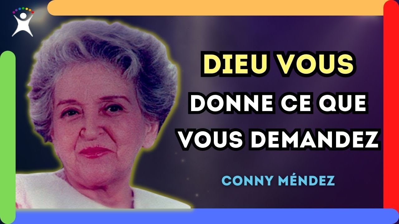 Conny Méndez - Rien Ne Vous Sera Refusé Si Vous Priez Ainsi | S'abandonner à la Vie 🍀