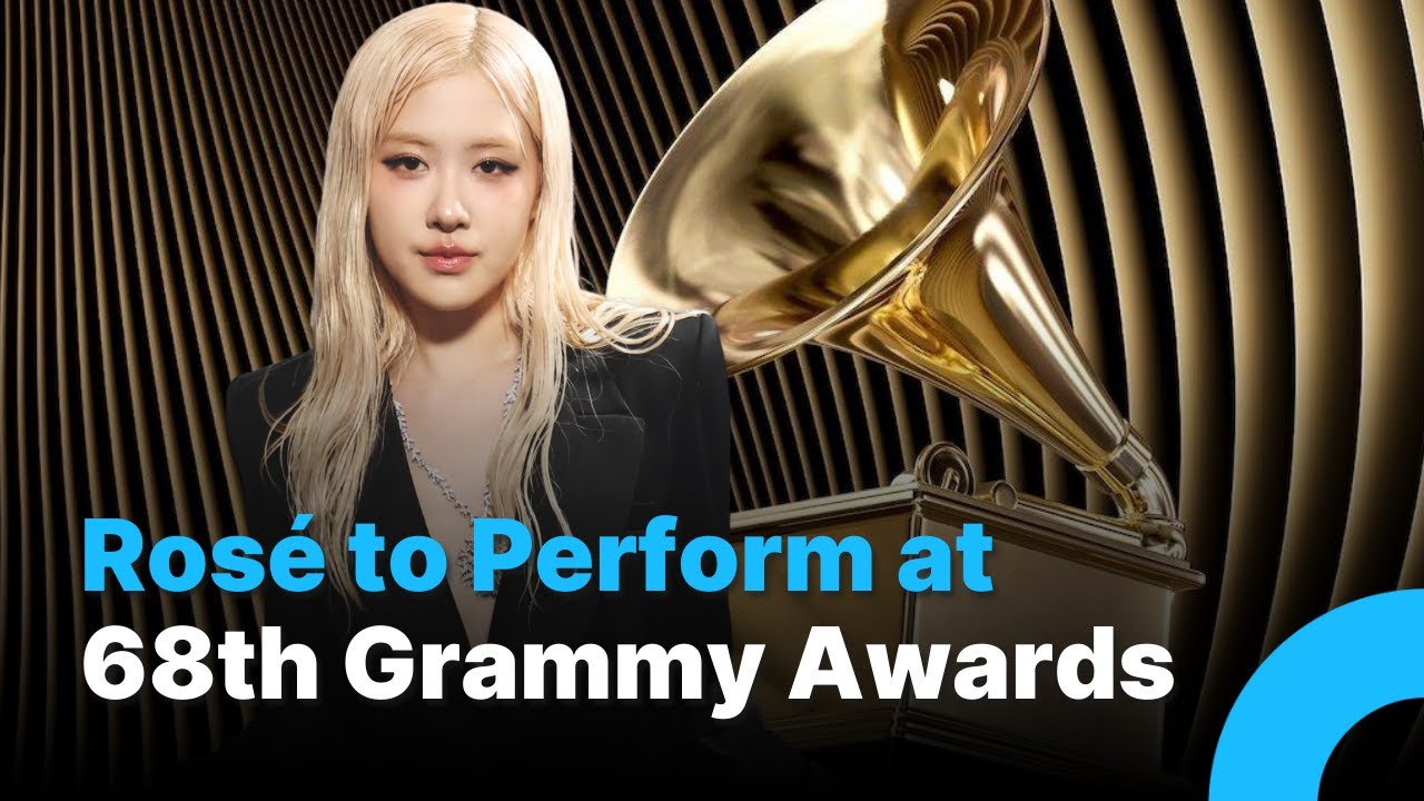 BLACKPINK’s Rosé to Perform at the 68th Grammy Awards as First K-Pop Solo Main Category Nominee