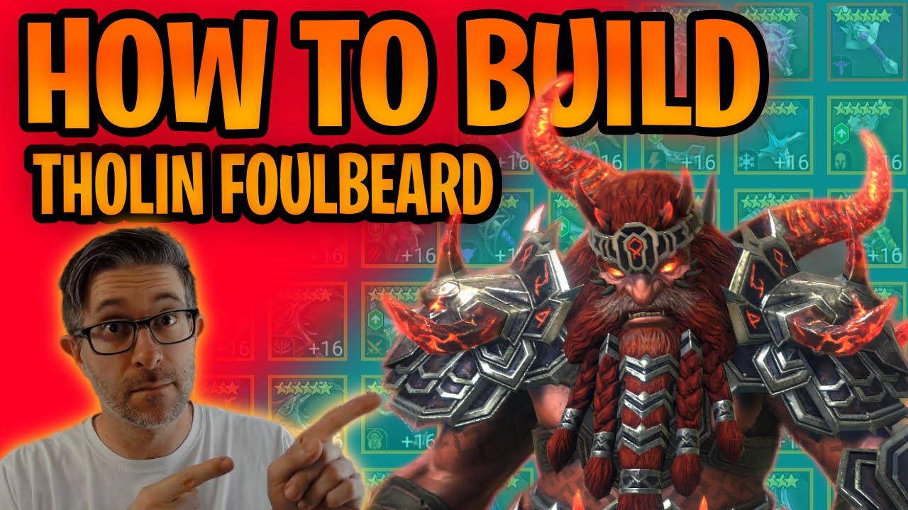 Tholin Foulbeard - How to build - RAID: Shadow Legends