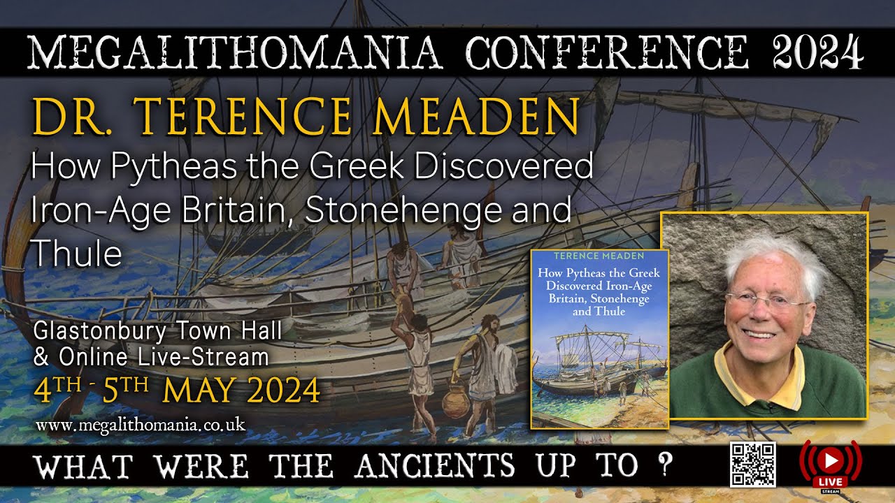 Prof. Terence Meaden | How Pytheas the Greek Discovered Iron-Age Britain, Stonehenge and Thule