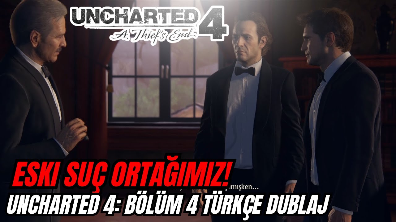 M&Uuml;ZAYEDE SOYGUNU, İSKO&Ccedil;YA MACERALARI | Uncharted 4: A Thief's End - T&uuml;rk&ccedil;e Dublaj B&ouml;l&uuml;m #4