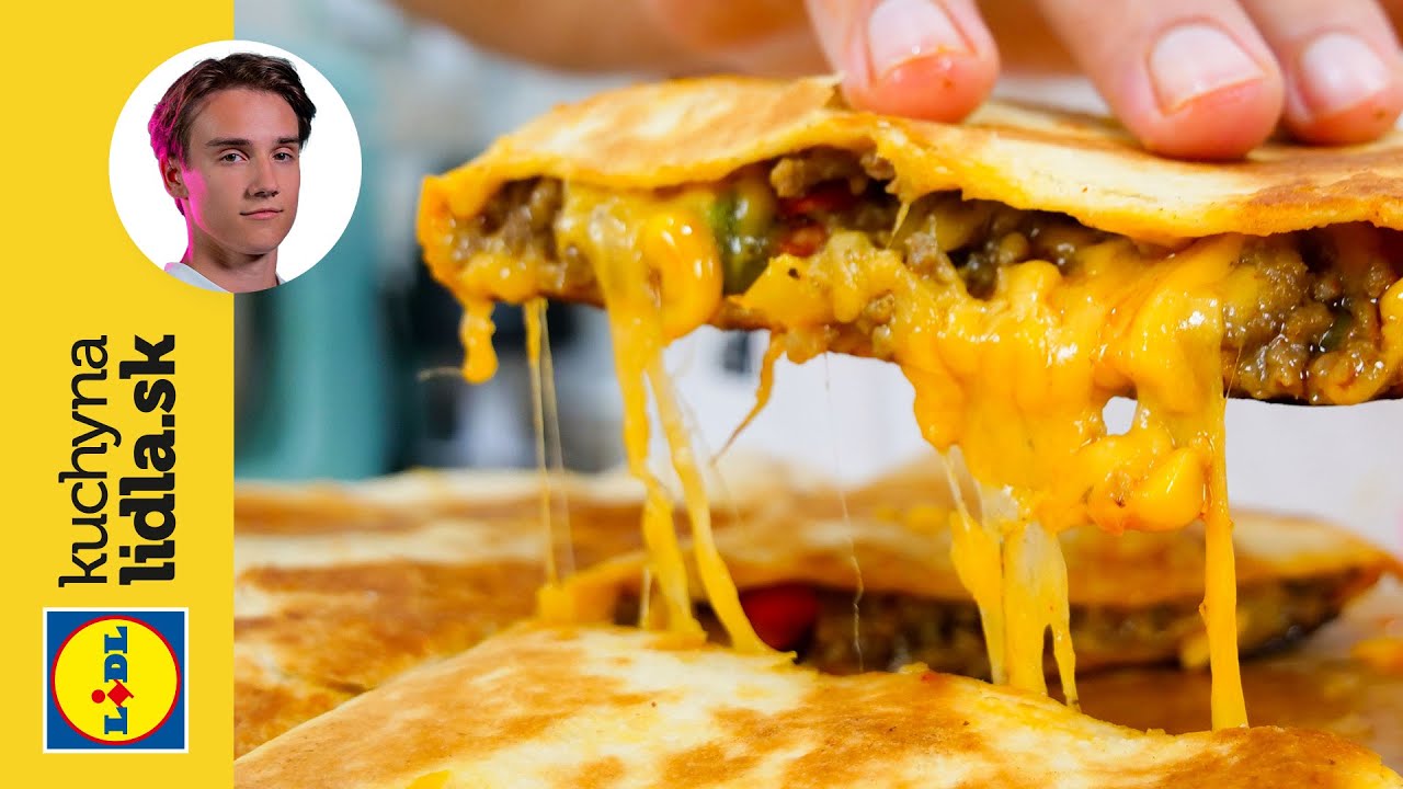 Quesadilla s hovädzím mäsom 🌮 | Viktor Nagy | Kuchyňa Lidla