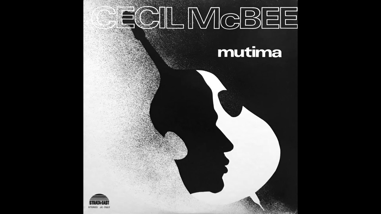 Cecil McBee - Mutima