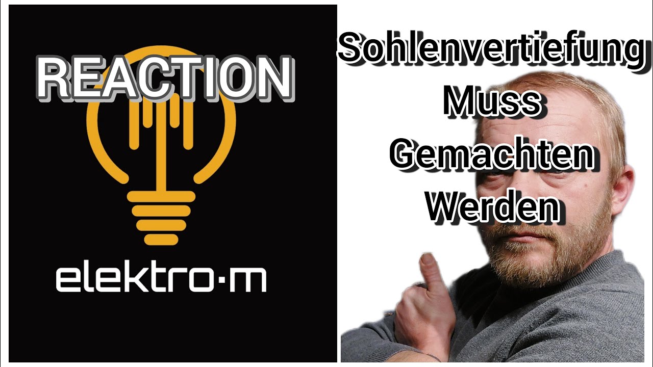 REACTION ElektroM/ Sohlenvertiefung wird zur Mehrarbeit